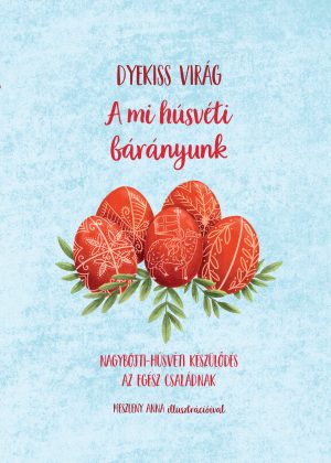 A mi húsvéti bárányunk